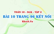 Bài 10 trang 96 Toán 10 Kết nối tri thức Tập 2